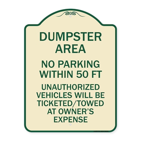 Signmission Dumpster Area Parking Rule No Parking Within 50 Ft Unauthorized Vehicles Will Be Tick, TG-1824-24121 A-DES-TG-1824-24121
